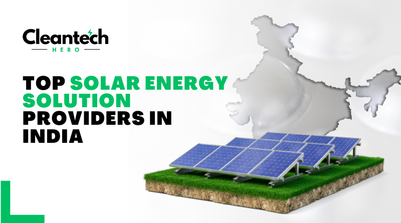 Top Solar Energy Companies in India