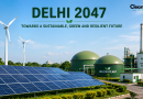 Delhi Master Plan 2047: Clean Mobility, Renewable Energy and Waste Management Provisions